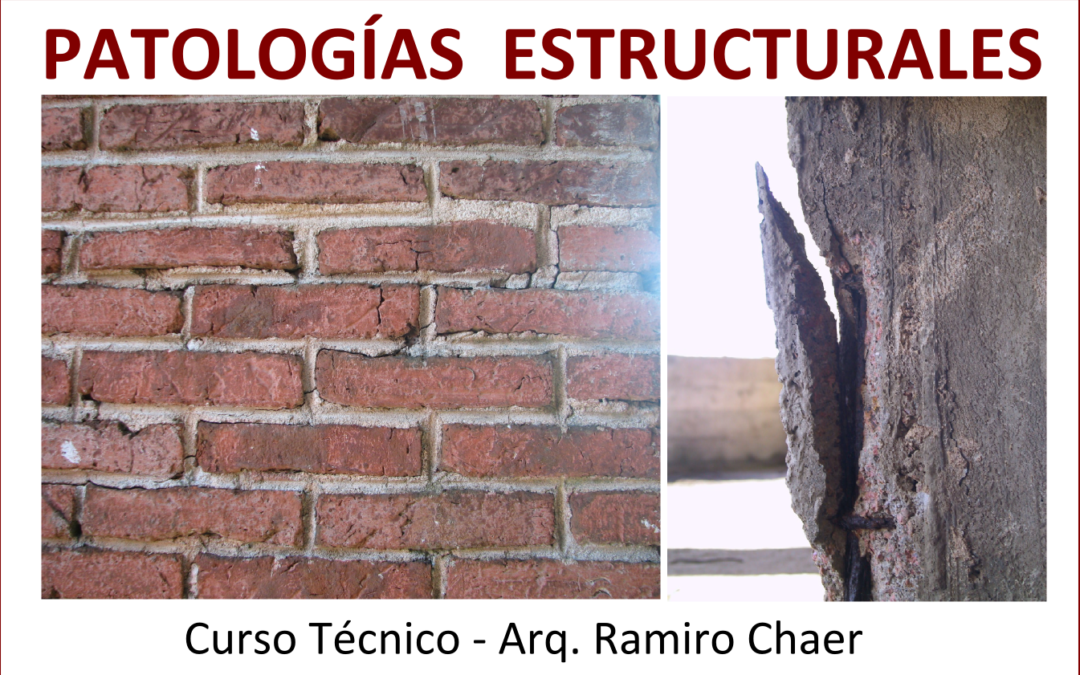 Patologías estructurales. Relevamiento, diagnóstico e informes