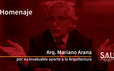 Homenaje SAU al Ciudadano Ilustre de Montevideo Arq. Mariano Arana