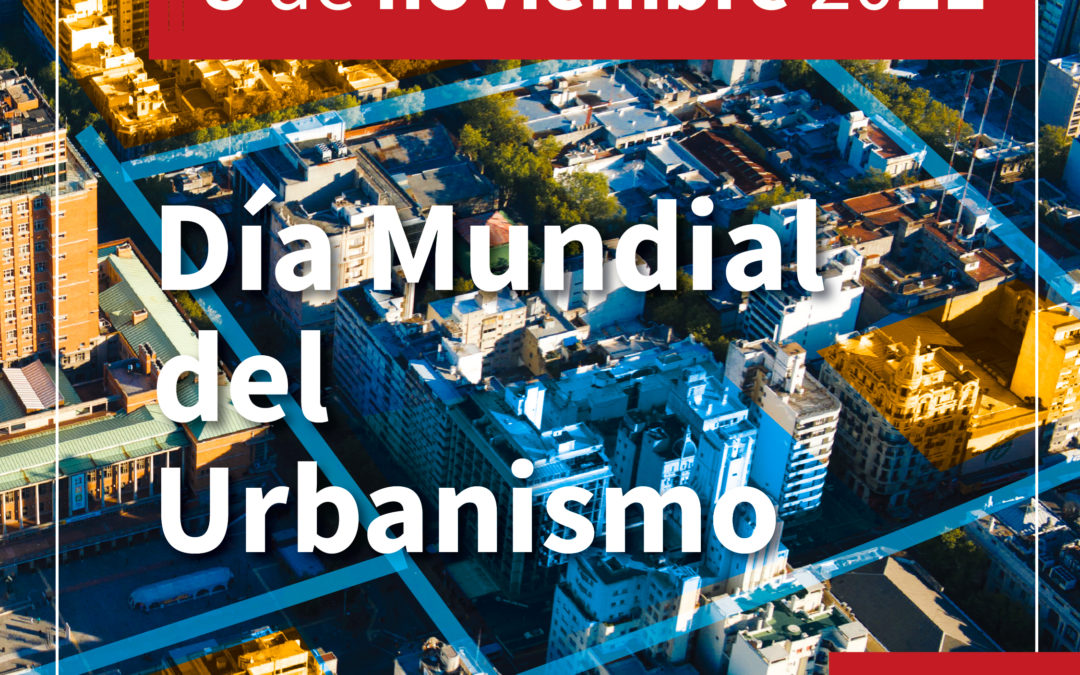 Día Mundial del Urbanismo
