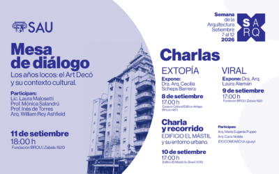Charlas y mesa de diálogo: el Art Déco y la arquitectura uruguaya en la SARQ 2026