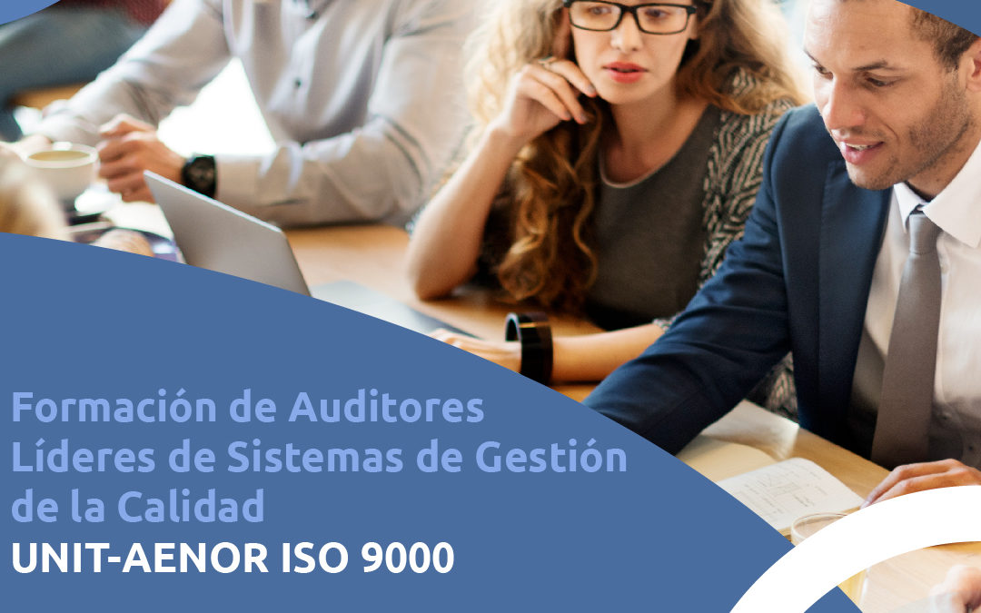 Formación de Auditores Líderes de Calidad UNIT-AENOR ISO 9000