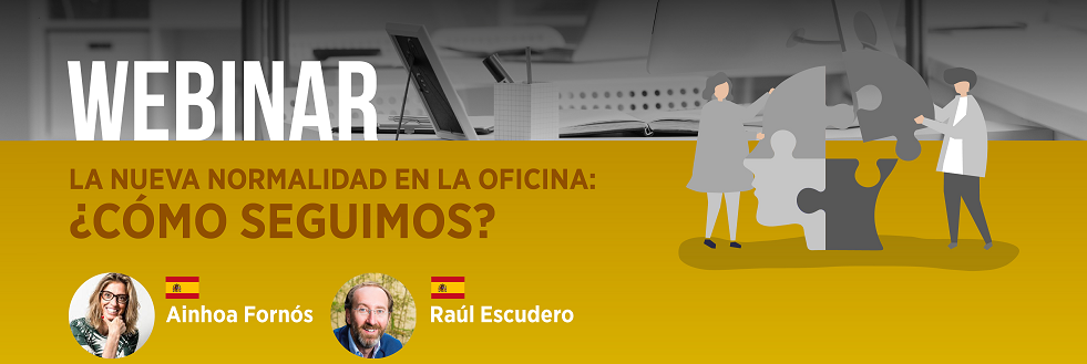 Webinar: La nueva normalidad en la oficina, ¿cómo seguimos?