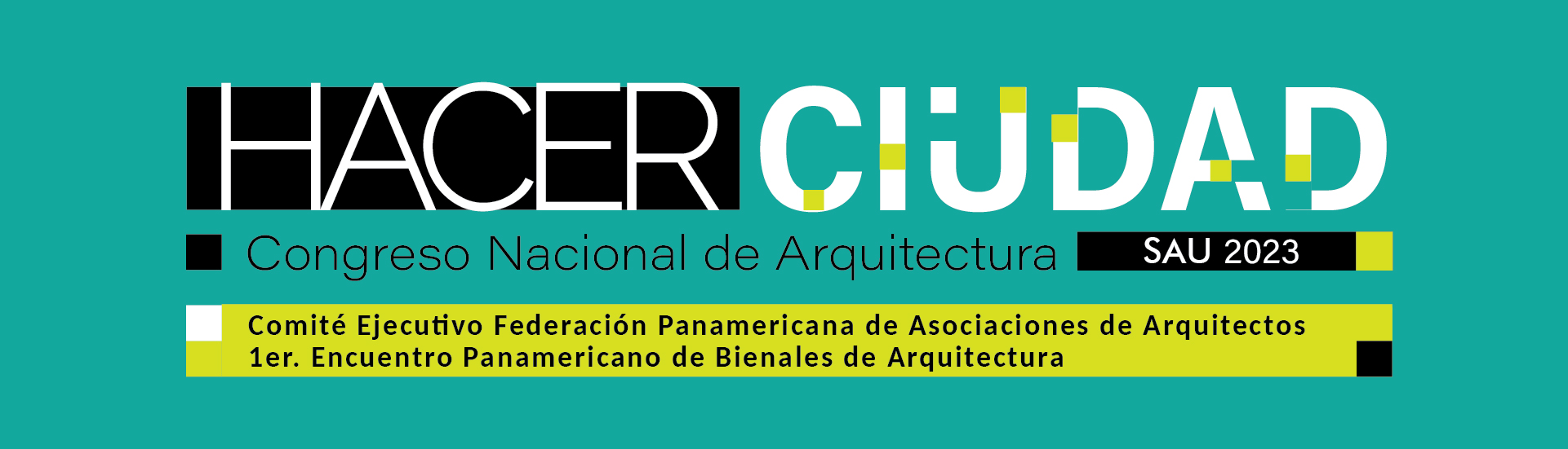 Hacer Ciudad - Congreso Nacional de Arquitectura SAU 2023